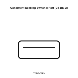 Consistent Desktop Switch 8 Port (CT-DS-08PN)